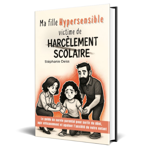 harcelement scolaire enfant hypersensible